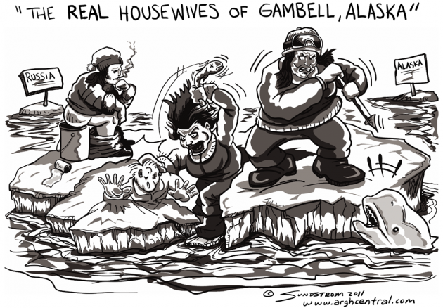Thursday POP “ARGH!” – “The Real Housewives of Gambell, Alaska”